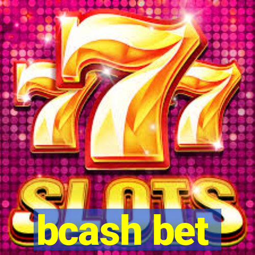 bcash bet
